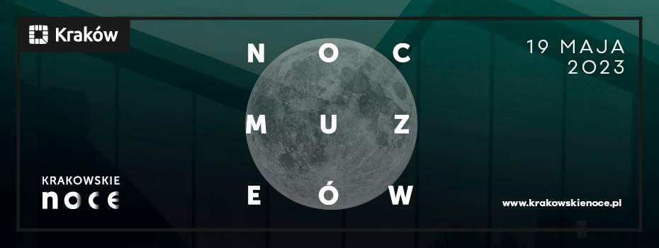 Noc Muzeów w Krakowie 2023 - niezapomniane wydarzenie dla miłośników sztuki i kultury
