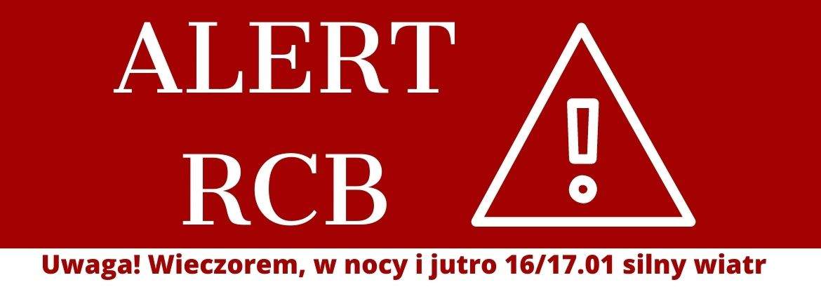 Alert RCB w całym kraju. w nocy 16.01 oraz 17.01 silny wiatr.