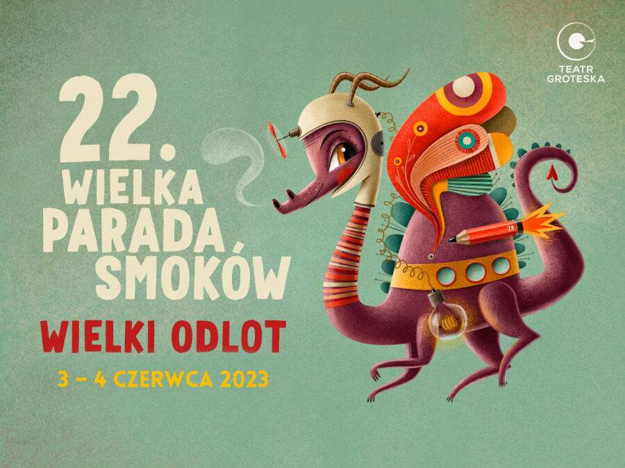 "Wielki Odlot" - 22. Edycja Spektakularnej Parady Smoków w Krakowie